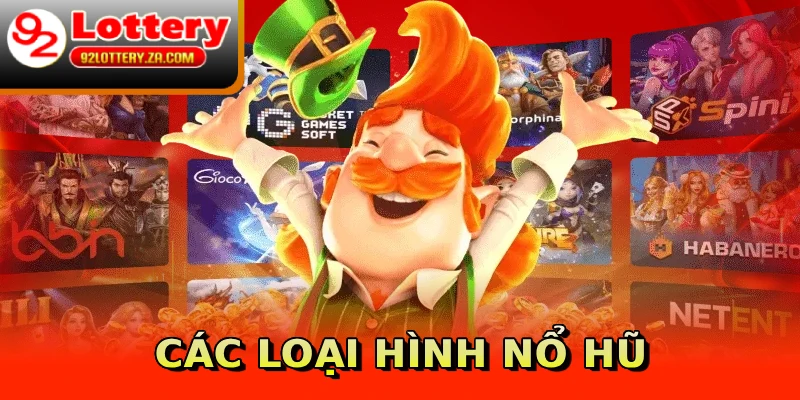 Các loại hình nổ hũ