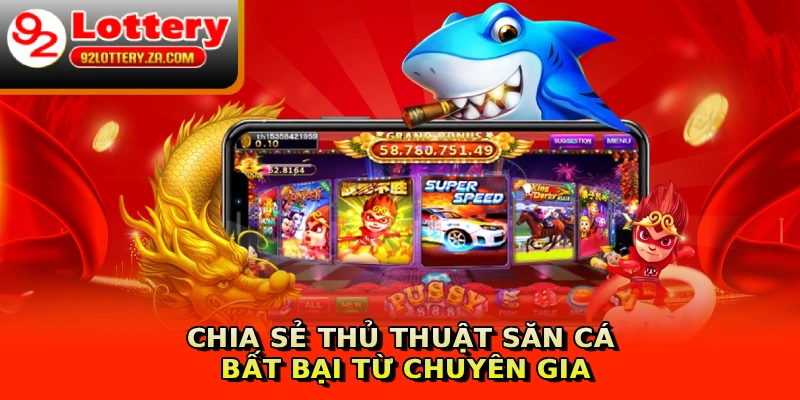 Chia sẻ thủ thuật săn cá bất bại từ chuyên gia