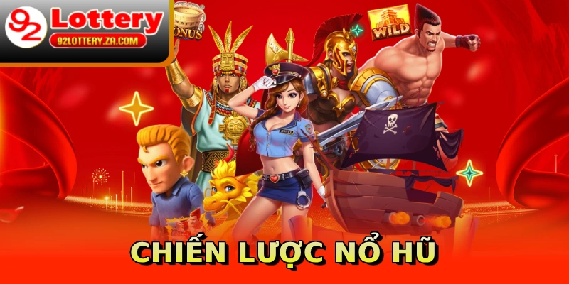 Chiến lược nổ hũ
