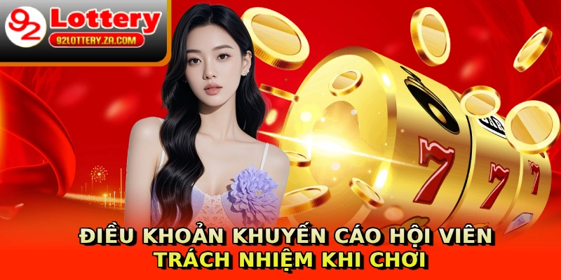 Điều khoản khuyến cáo hội viên trách nhiệm khi chơi