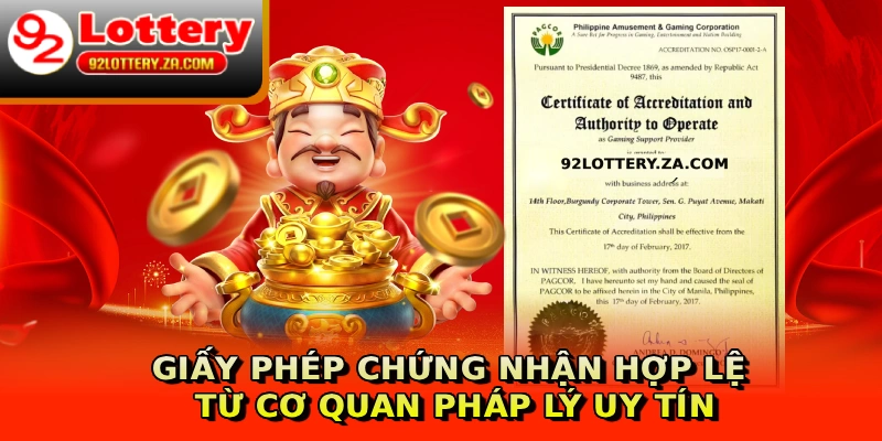 Giấy phép chứng nhận hợp lệ từ cơ quan pháp lý uy tín