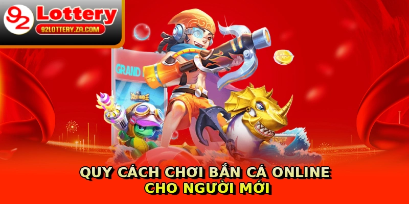 Quy cách chơi bắn cá online cho người mới