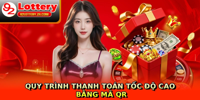 Quy trình thanh toán tốc độ cao bằng mã QR