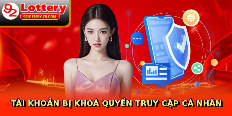 Tài khoản bị khoá quyền truy cập cá nhân
