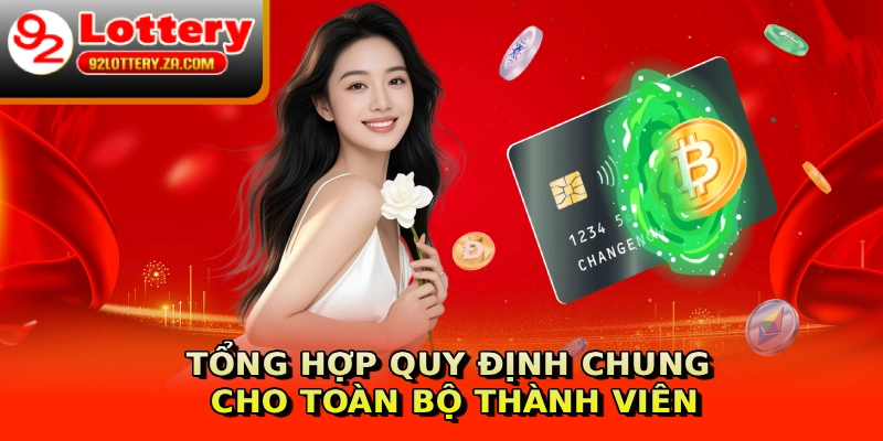 Tổng hợp quy định chung cho toàn bộ thành viên