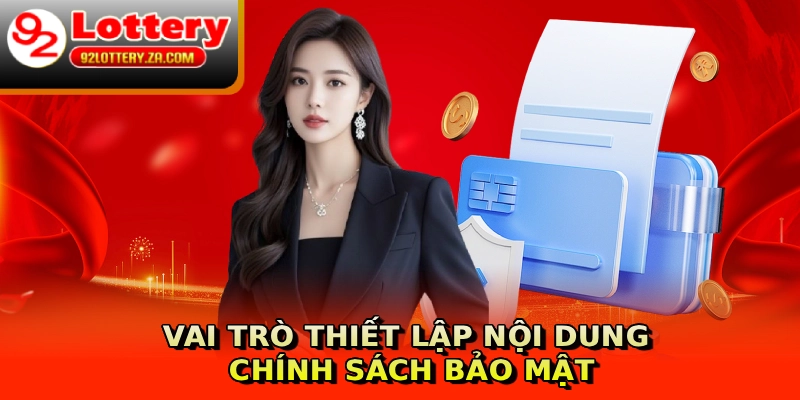 Vai trò thiết lập nội dung chính sách bảo mật